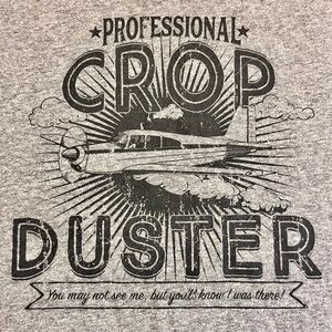 Professional Crop Duster Funny Graphic Print T-Shirt. Large. EUC.